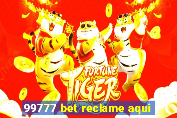 99777 bet reclame aqui